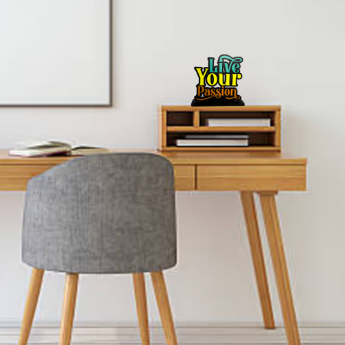 Live Your Passion Table Top Decor.