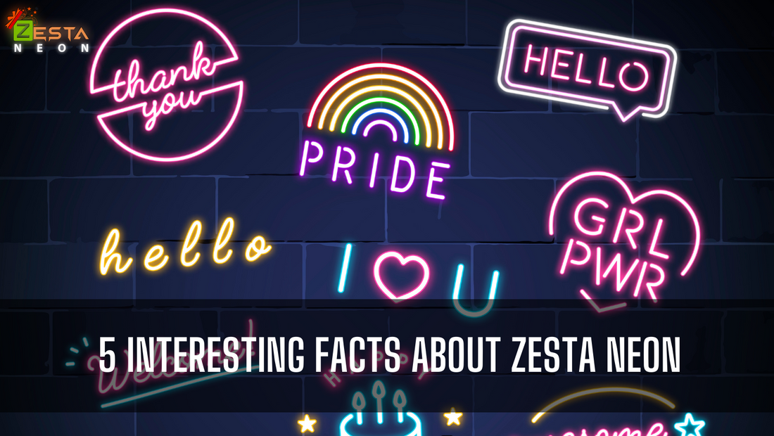 Some Interesting Facts About Zesta Neon