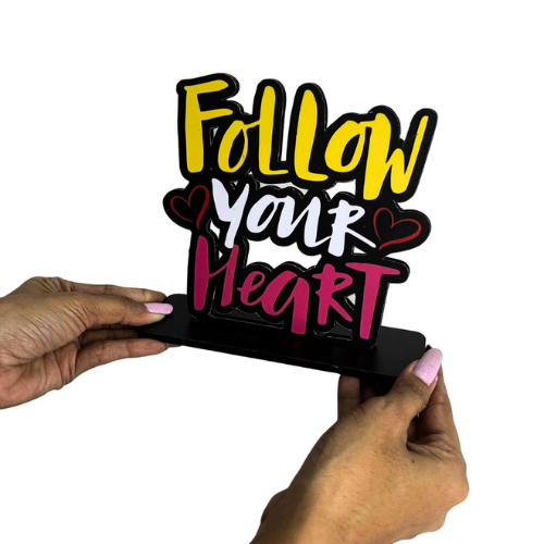 Follow Your Heart Table Top Decor.