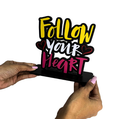 Follow Your Heart Table Top Decor.