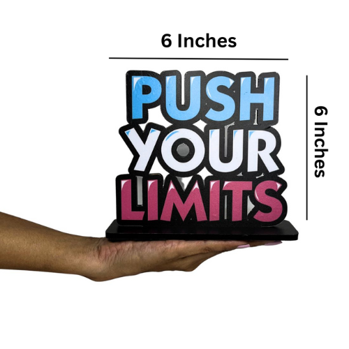 Push Your Limit Table Top Decor.