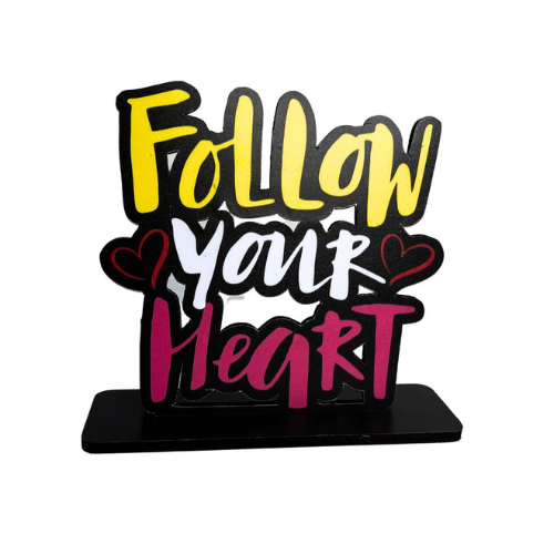 Follow Your Heart Table Top Decor.