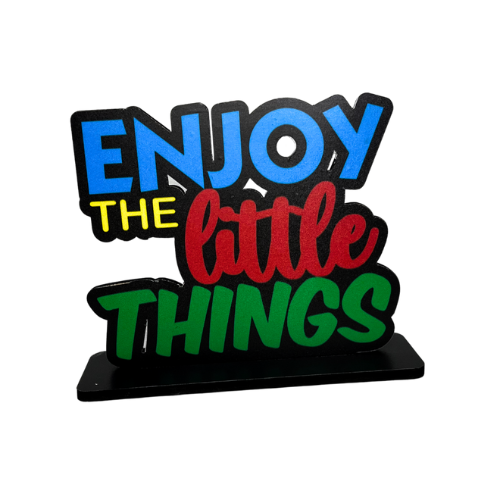 Enjoy The Little Things Table Top Decor