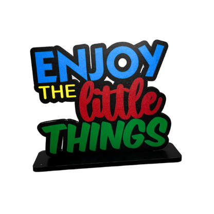 Enjoy The Little Things Table Top Decor.