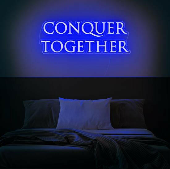 Conquer Together LED Neon Quote.