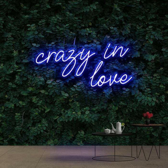 Crazy in Love Neon Quote.