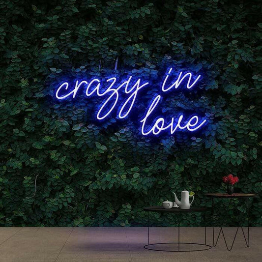 Crazy in Love Neon Quote.