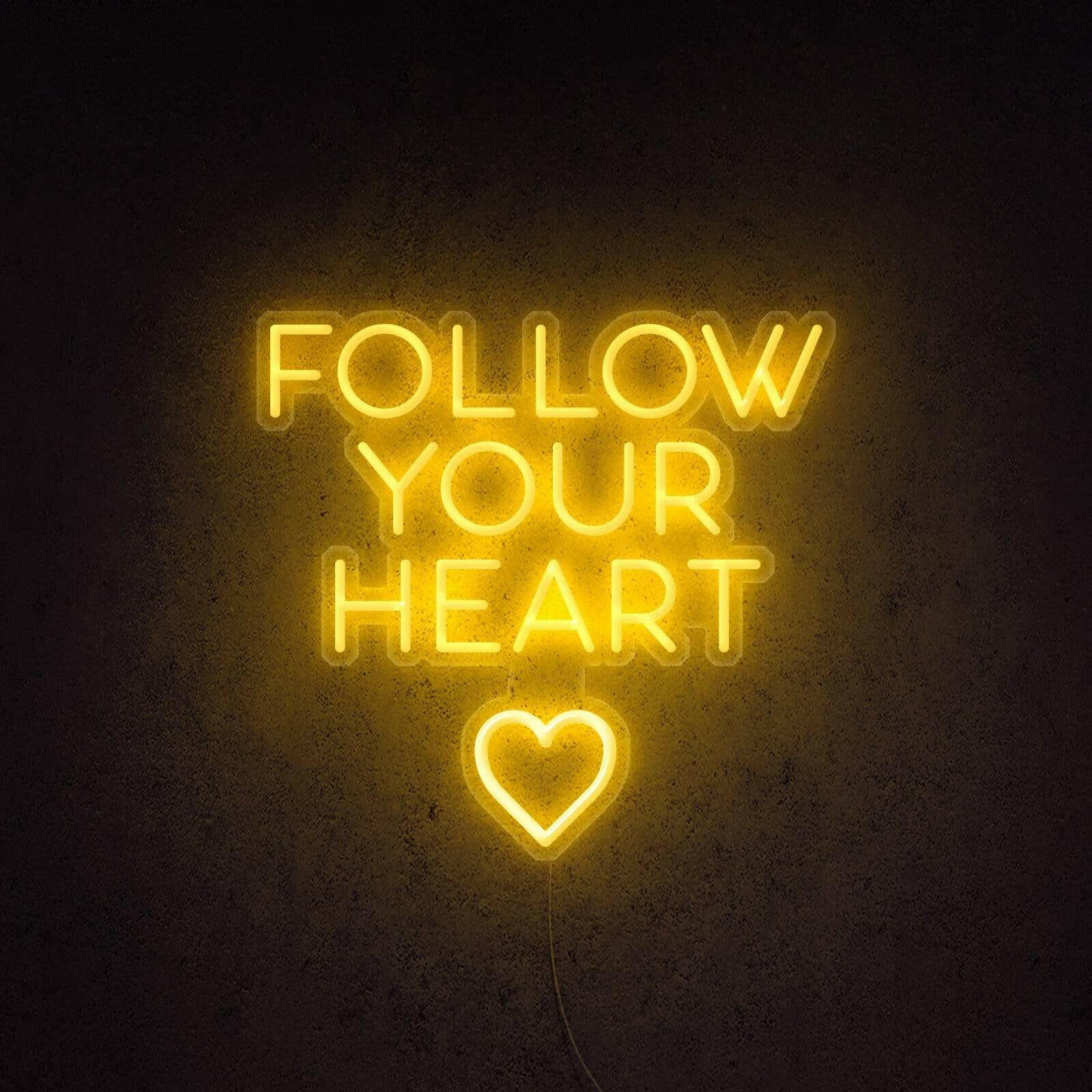 Follow Your Heart LED Neon Quotes.