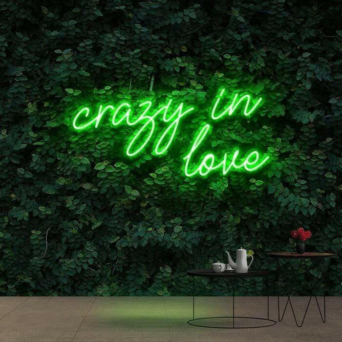 Crazy in Love Neon Quote.