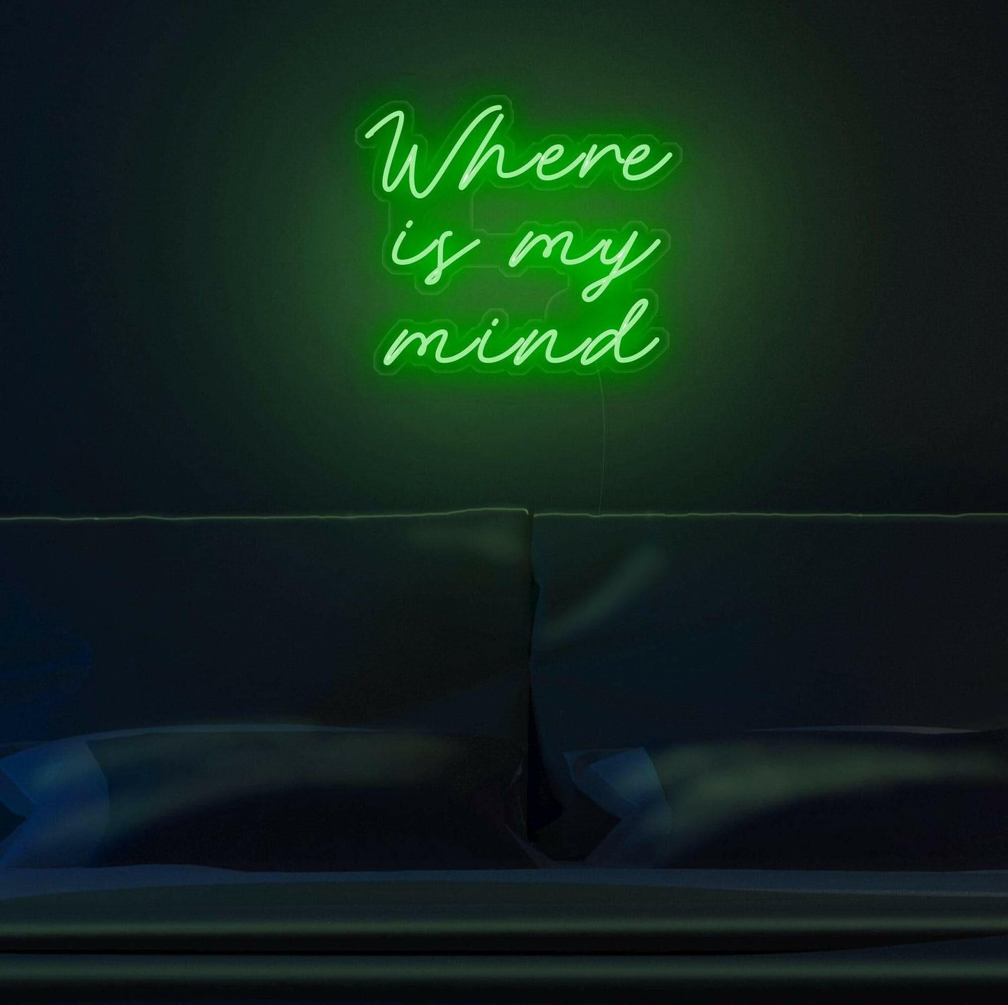 Where Is My Mind- LED Neon Quote.