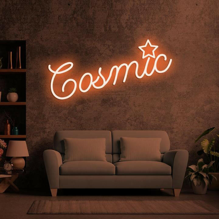 Cosmic - LED Neon Quote.