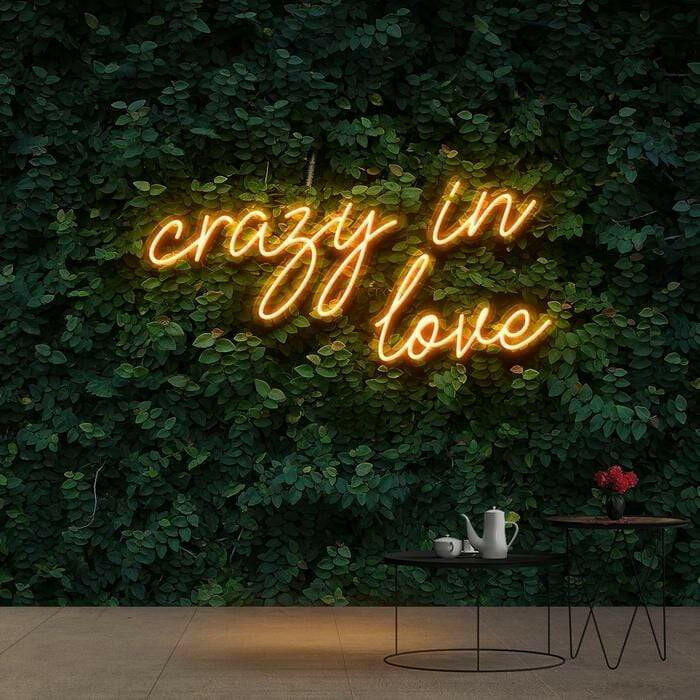 Crazy in Love Neon Quote.