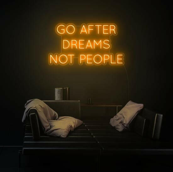 Zesta Neon Yellow GO AFTER DREAMS NOT PEOPLE LED Neon Quotes, zestaneon, neon sign quotes, neon ligths