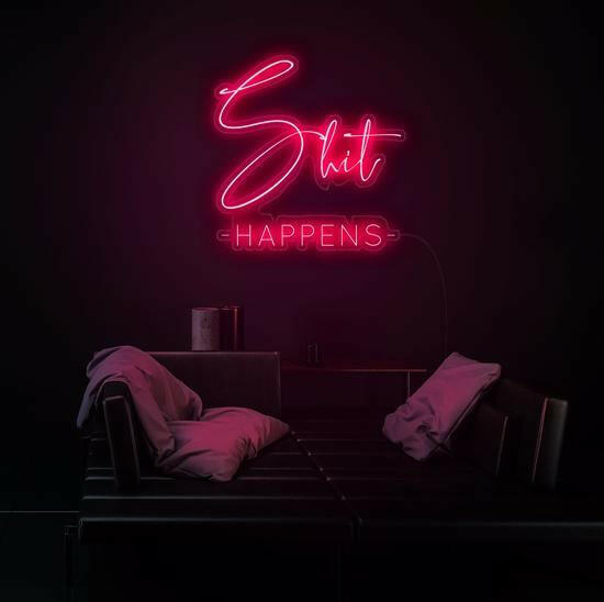 SHIT HAPPEN - LED Neon Quotes.