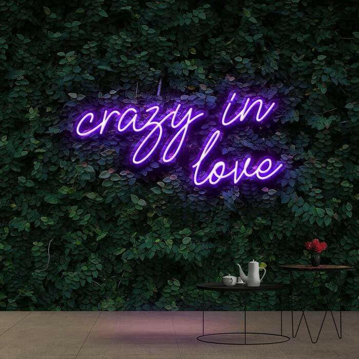 Crazy in Love Neon Quote.