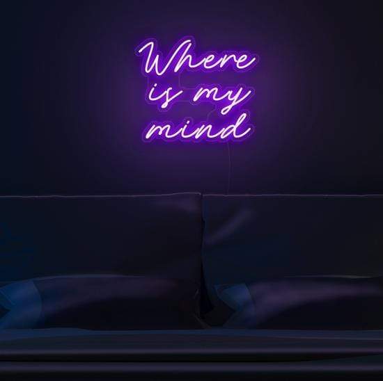 aesthetic neon sign, Zesta Neon, Neon Quote, Where Is MY Mind, neon sign quotes, neon light quotes