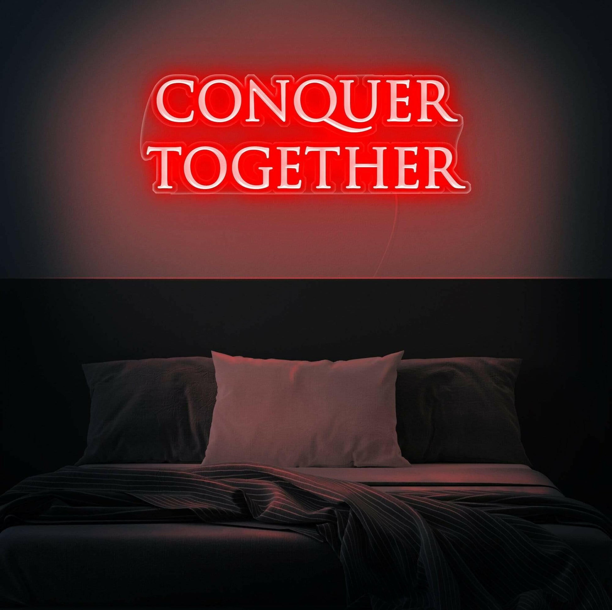 Conquer Together Neon Sign Quote, Zesta Neon, neon sign quotes, custom neon light quotes
