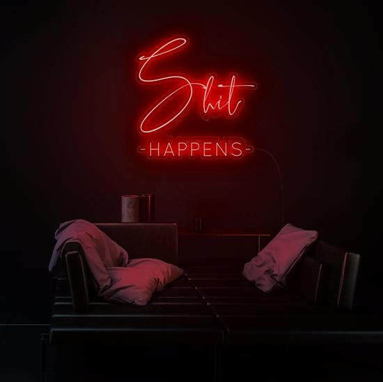 SHIT HAPPEN - LED Neon Quotes.