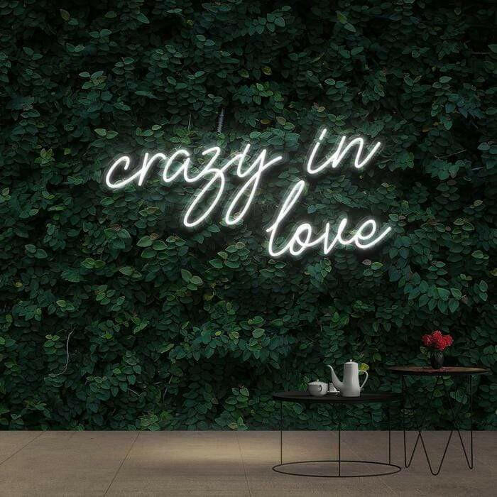 Crazy in Love Neon Quote.