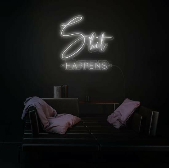 SHIT HAPPEN - LED Neon Quotes.