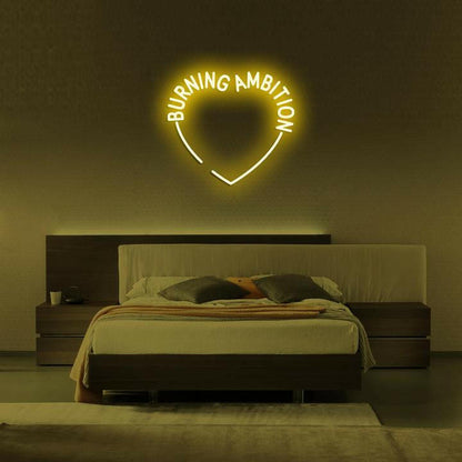 Burning Ambition Custom Neon Sign.