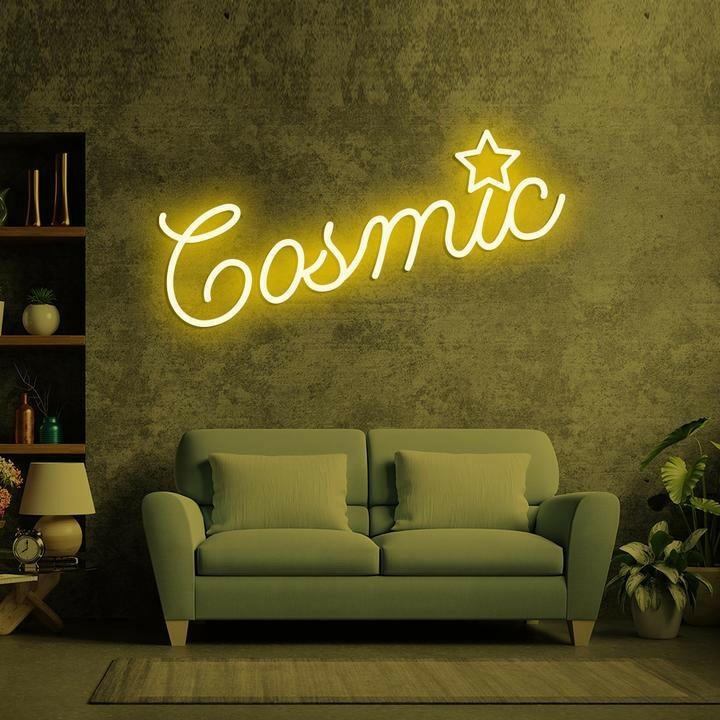 Cosmic - LED Neon Quote.